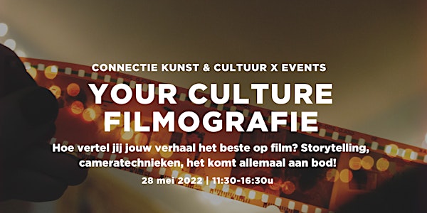 Kunst & Cultuur x Events: Your Culture| Filmografie