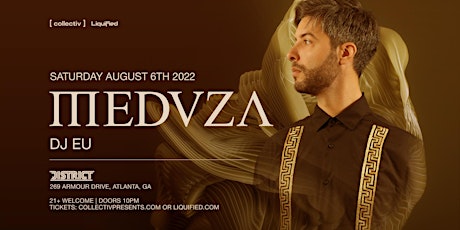 MEDUZA | Saturday August 6th 2022 | District Atlanta tickets