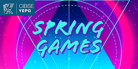 CIBSE YEPG Spring Games tickets