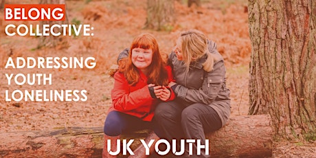 Belong: "How can communities work together to tackle youth loneliness" tickets