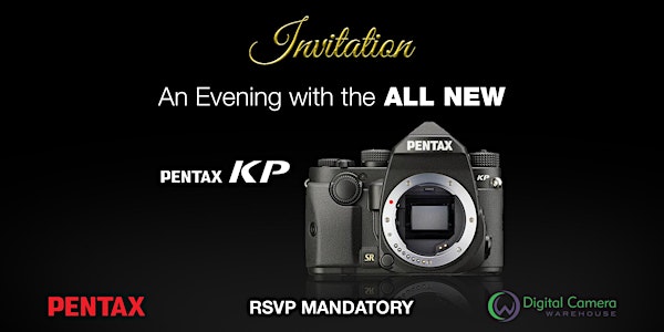 Pentax KP - NEW Product Launch Invitation