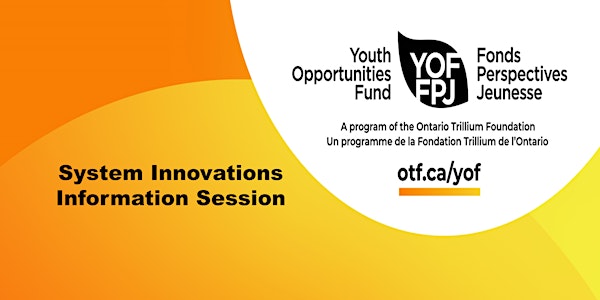 YOF System Innovations Information Session
