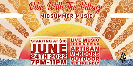 Vibe With The Village: Midsummer Music tickets