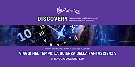 Discovery - Viaggi nel tempo: la scienza della fantascienza