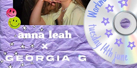 ANNA LEAH X GEORGIA G tickets