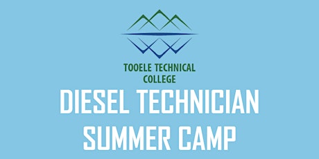 2022 August Diesel Technician Summer Camp @ Tooele Tech tickets