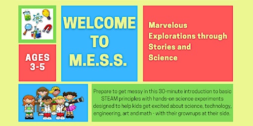 MESS (Marvelous Exploration in Stories & Science) - June & July dates