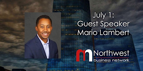 VIRTUAL Northwest Meeting July 1: Guest Speaker Mario Lambert tickets
