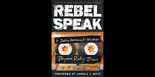 REBEL SPEAKEASY: A Center for Justice Kickoff with Bryonn Bain