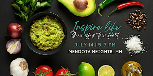 Inspire Life Guac Off and Taco Feast!