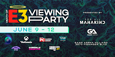 Death of E3 2022 Viewing Party tickets