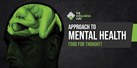 TWW Approach to Mental Health- Food for Thought! tickets