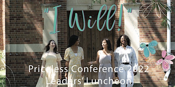 Priceless Conference 2022:  "I Will!" Leaders' Luncheon