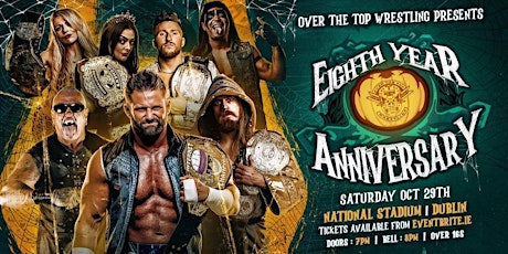 Over The Top Wrestling Presents "Eight Year Anniversary" tickets