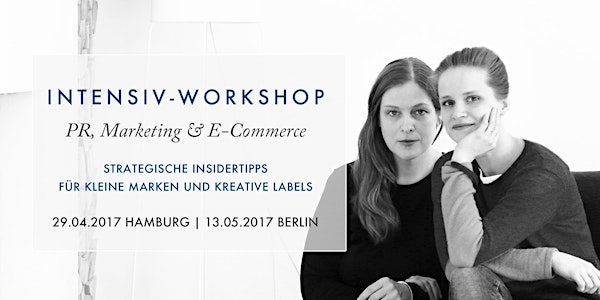 Intensiv-Workshop PR, Marketing & E-Commerce - Strategische Insidertipps fü...