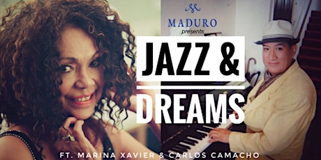 JAZZ & DREAMS ft. Marina Xavier & Carlos Camacho tickets