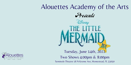 Alouettes Academy of the Arts presents Disney's The Little Mermaid 4:00 PM tickets