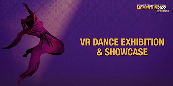 VR Dance Exhibition & Sharing by Six.5