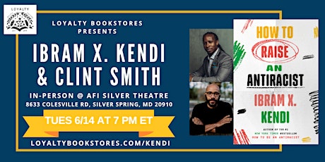 Dr. Ibram X. Kendi and Clint Smith for HOW TO RAISE AN ANTIRACIST! tickets