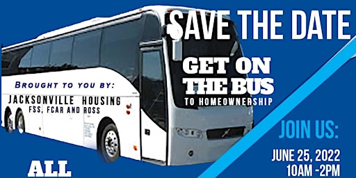 Get On The Bus To Homeownership- Homebuyers & Homeowners EXPO