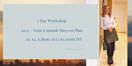 2022 - Design Your 6 month Success Action Plan tickets