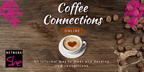 Network She Coffee Connections - May (Online) tickets