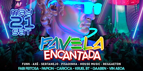 FAVELA ENCANTADA @ Candibar | Guestlist (Must Submit RSVP) tickets