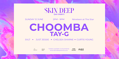 Skin Deep Day Party ft. Choomba & Tay-G tickets