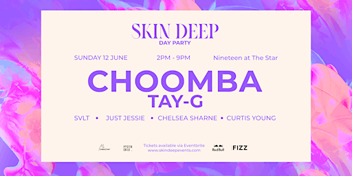 Skin Deep Day Party ft. Choomba & Tay-G