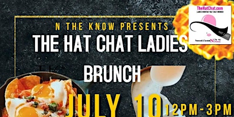 The Hat Chat Ladies Monthly Brunch July 10 @ TK's in Addison tickets