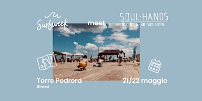 SURFWEEK Meet. Soul Hands Festival @Torre Pedrera