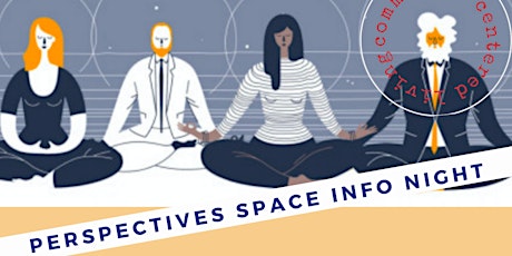 Perspectives Space Info Night tickets