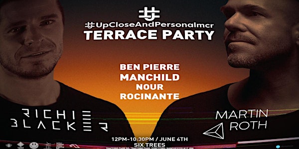 #upcloseandpersonalmcr Terrace Day party with Richie Blacker & Martin Roth