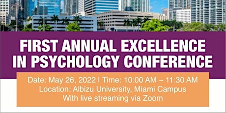 First Annual Excellence in Psychology Conference tickets