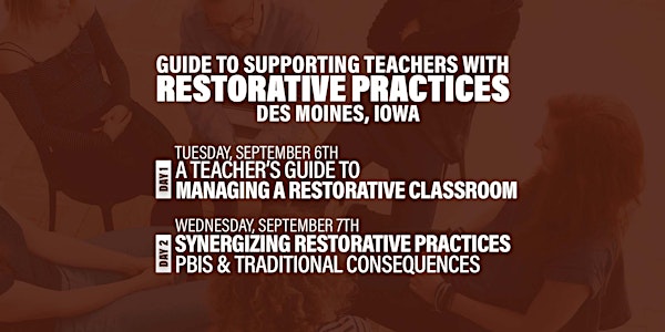 Guide To Supporting Teachers With Restorative Practices (Des Moines, IA)