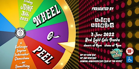 Wheel O' Peel! A Burlesque Improv Icebreaker Show tickets