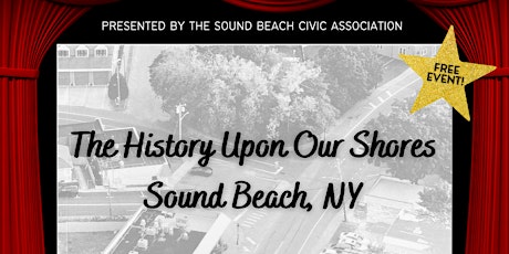 Film Screening - The History Upon Our Shores: Sound Beach, NY tickets