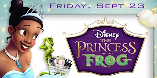 Summer Film Series, "The Princess and the Frog"