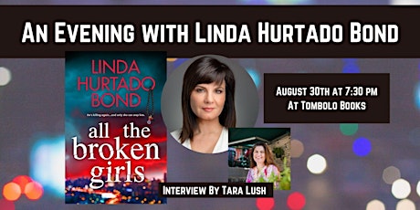 All the Broken Girls: An Evening with Linda Hurtado Bond tickets