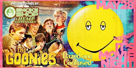 FREE Goonies & Dazed and Confused Drive-In Movie presented by G&G SmokeShop