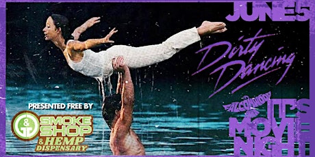 FREE Dirty Dancing Drive-In Movie presented by G&G Smoke Shop