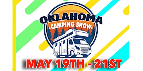 Oklahoma Camping Show - Presented by Floyd's RVs Glenpool tickets