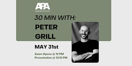 APA | DC Presents 30 Minutes with Peter Grill tickets