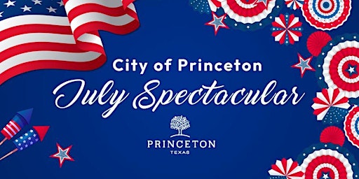 City of Princeton July Spectacular