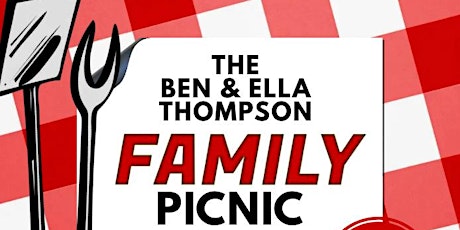 Ben & Ella Thompson Family Picnic tickets