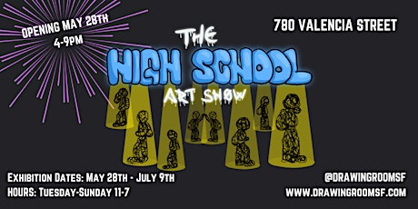 the HIGH SCHOOL ART SHOW opening reception tickets