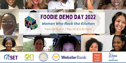 Foodie Demo Day 2022: Women Who Rock the Kitchen