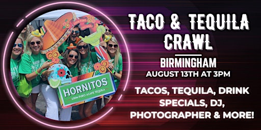 Taco & Tequila Crawl: Birmingham
