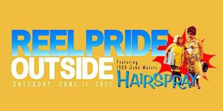 Fresno Reel Pride Presents: John Waters' HAIRSPRAY at Full Circle Brewery tickets