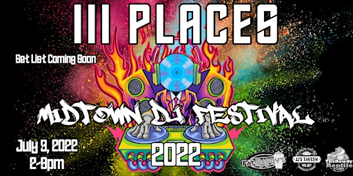 III Places: Midtown DJ Festival